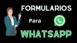 Como Crear FORMULARIOS PARA WHATSAPP [upl. by Yelnikcm]