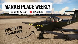 ⏪ Replay Marketplace Weekly  April 25 2024  Dinosaurs  Piper PA38 Tomahawk by Just Flight [upl. by Hsirahc381]