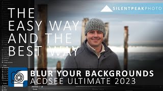 ACDSee Ultimate 2023  the Easy Way and the Best Way to Blur your Photos Background [upl. by Blader356]