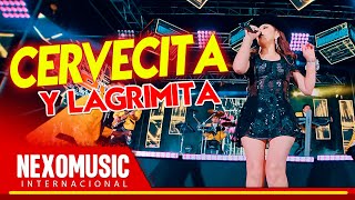 Editha Larico  Cervecita y Lagrimita PRIMICIA 2023 🚀 NexoMusic ❤️ [upl. by Aizatsana]