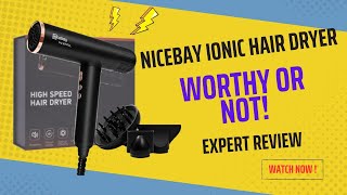 The Ultimate Guide to the Nicebay Ionic Hair Dryer  A Comprehensive Review [upl. by Zebedee]