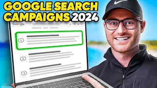 The RIGHT Way to Set Up Google Search Ads Campaigns in 2024  StepbyStep Tutorial [upl. by Mailiw]