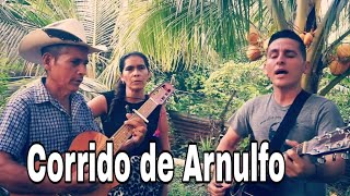 Corrido de Arnulfo González y Otra Buena Canción [upl. by Fredie]