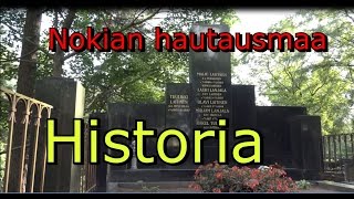 Nokian Hautausmaa Historia Lauri Lanjala [upl. by Vlada]