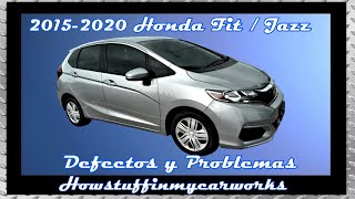 Honda Fit Honda Jazz Modelos 2015 al 2020 Defectos fallas revisiones y problemas comunes [upl. by Tannie]