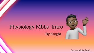 Physiology 1st Year Mbbs  Introduction to physiology  MBBS 1  CORNEA MBBS TAMIL  by Knight [upl. by Nonnahc51]