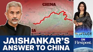 Jaishankar Slams China For quotRenamingquot 30 Places in Arunachal Pradesh  Vantage with Palki Sharma [upl. by Allison]