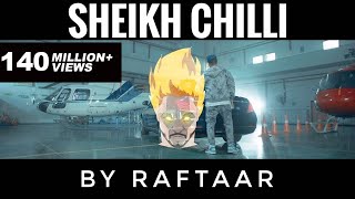 SHEIKH CHILLI  RAFTAAR  YEH DISS GAANA NAHI HAI [upl. by Aneeras]