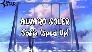 Alvaro Soler  Sofia Sped Up Lyrics [upl. by Gabriele]