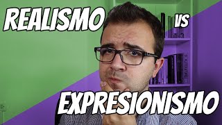 REALISMO o EXPRESIONISMO en literatura  ¿Qué son y en qué se diferencian [upl. by Atiras]