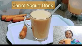 If You Have Carrot And Yogurt Make This Simple Carrot And Yogurt Drink  Its So Good And Nourishing [upl. by Kcyred11]