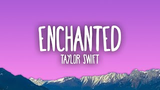 Taylor Swift  Enchanted [upl. by Aleras514]