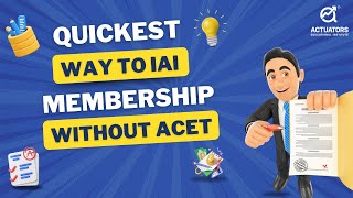 Become an Actuary Without ACET  Discover the NonACET Route to IAI Membership  IAI [upl. by Wasson150]