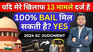 Easiest Way To Get Bail Multiple Cases  2024 Supreme Court  Smart amp Legal Guidance [upl. by Alleynad]