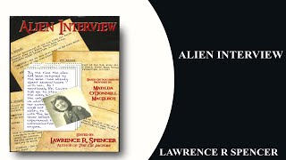 Alien Interview  presentation by editor Lawrence Spencer [upl. by Inattirb]