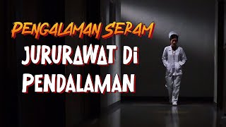 Pengalaman Seram Ila Si Jururawat di Pendalaman kupikupiseram [upl. by Dorolice]