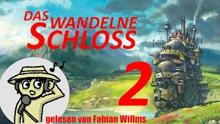 Das wandelnde Schloss  PART 2  FanMade Hörbuch [upl. by Nyleuqcaj]