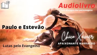 Audiolivro Paulo e Estevão  Lutas pelo Evangelho  Cap 15 [upl. by Bria]