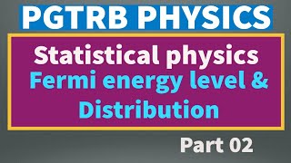 pgtrb I Fermi energy level I statistical physics I new syllabus I tamil [upl. by Pallua357]