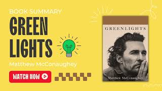 Matthew McConaughey Green Lights Book Summary in 2 minutes  FastAndCuriousart [upl. by Schou]