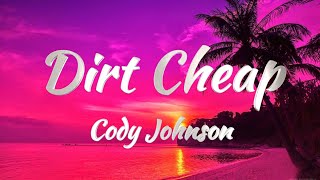 Cody Johnson  Dirt Cheap KARAOKE VERSION [upl. by Isolt]