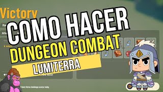 Lumiterra  Como hacer el DUNGEON DE COMBAT Completo  Play to Earn [upl. by Mona330]