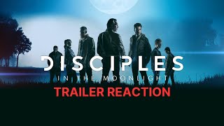 Could This Really Happen Disciples in the Moonlight Trailer Reaction [upl. by Norvall]