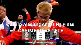 CASIMERO VS TETE BOXING HIGHLIGHTS Quadro Alas ang Angas Ng Pinas [upl. by Zimmer]