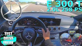 2021 Mercedes E 300 TModel 258 PS AUTOBAHN DRIVE POV [upl. by Lraed429]