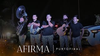 Afirma  Punto Final [upl. by Gut]