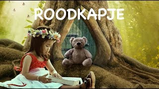 Roodkapje het originele luistersprookje [upl. by Lyndon]