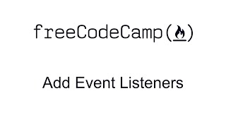 Add Event Listeners  React  Free Code Camp [upl. by Cadell]