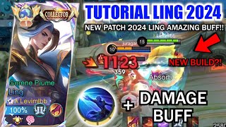 TUTORIAL LING 2024 NEW PATCH LING BUFF LING IS BACK TO META  LING NEW BEST BUILD amp EMBLEM 2024 [upl. by Yesima424]