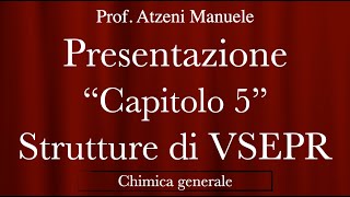 Presentazione capitolo 5 quotStrutture VSEPRquot ProfAtzeni ISCRIVITI [upl. by Dione826]