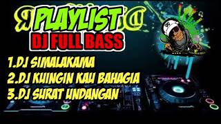 PLAYLIST DJ 2020 FULL BASS  SIMALAKAMA ect [upl. by Kenweigh71]