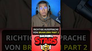 Richtige Aussprache von BRAWLERN PART 2 brawlstars brawlstarsedit shorts [upl. by Isma186]