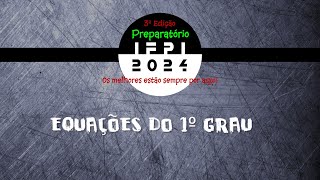 IFPI 2024AULA 10 Equações do 1º grau [upl. by Jaine]