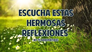 Hermosas Reflexiones de Vida que te ayudaran a ser Mejor  Motivacionales de Dios y Amor Propio [upl. by Egidio]