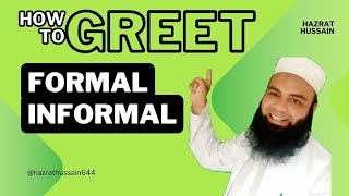 GreetingsEnglish LanguageFormal amp InformalHazrat Hussain [upl. by Ellata]