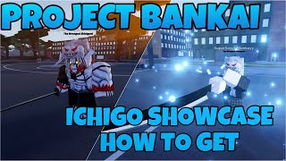 PROJECT BANKAI ICHIGO SHOWCASE  HOW TO GET [upl. by Sinnaiy536]