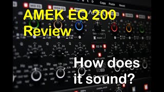 AMEK EQ 200 Review [upl. by Hallam]