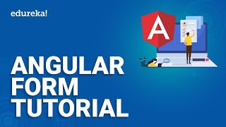 Angular Form Tutorial  How to build Forms in Angular  Angular 11 Tutorial for beginners  Edureka [upl. by Ahsilif]