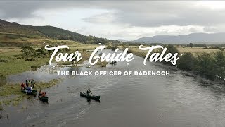 Tour Guide Tales  The Black Officer of Badenoch [upl. by Houston]