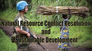 Natural Resources Conflict Resolution and Sustainable Development [upl. by Esiole]