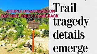 Couple on Day Hike Disappears Only 1 Found Alive 5 Hikers Involved in This Case [upl. by Nodmac]