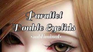 parallel double eyelids get rid of epicanthic fold • subliminal • [upl. by Uyr]