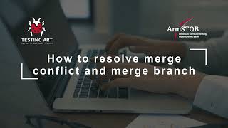 8 Resolving Merge Conflicts and Merging Branches [upl. by Lejeune733]