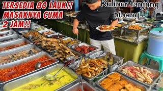 BUSET WARUNG NASI INI LAUKNYA 80 MACAM MASAKNYA CUMA 2 JAM [upl. by Adyht451]