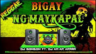 Bigay Ka Ng Maykapal  Dj Bombom ft Dj ArAr Araña Reggae With Lyrics  Tiktok [upl. by Eisler]