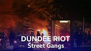 Riot in Dundee  Street Gangs  BBC Scotland [upl. by Skyla]